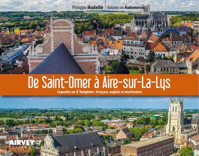 Image de De Saint-Omer à Aire-sur-la-Lys - Légende en 3 langues : français, anglais et néerlandais