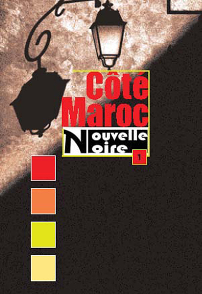 Image de CôTé MAROC  NOUVELLE NOIRE