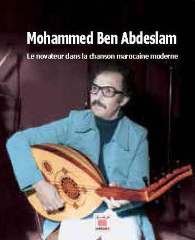 Image de MOHAMMED BEN ABDESLAM : LE NOVATEUR DANS LA CHANSON MAROCAINE MODERNE