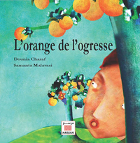 Image de ORANGE DE L OGRESSE (L')