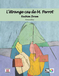 Image de ETRANGE CAS DE M. PERROT (L')