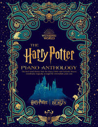 Image de THE HARRY POTTER PIANO ANTHOLOGY (PIANO SOLO) - 56 MUSICAL THEMES THE HARRY POTTER & FANTASTIC BEAST