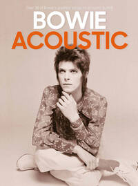 Picture of DAVID BOWIE : ACOUSTIC (GUITAR NOTATION & TAB) - 30 GREATEST SONGS FOR ACOUSTIC GUITAR