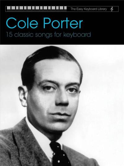 Image de COLE PORTER : EASY KEYBOARD LIBRARY COLE PORTER - 15 CLASSIC SONGS FOR KEYBOARD