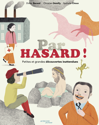 Image de Par hasard ! Petites et grandes découvertes inattendues
