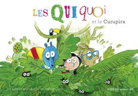 Picture of Les Quiquoi et le Curupira
