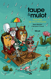 Image de Taupe et Mulot 8 - Faire fête de nos infortunes