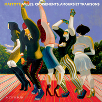 Picture of Villes, croisements, amours et trahisons