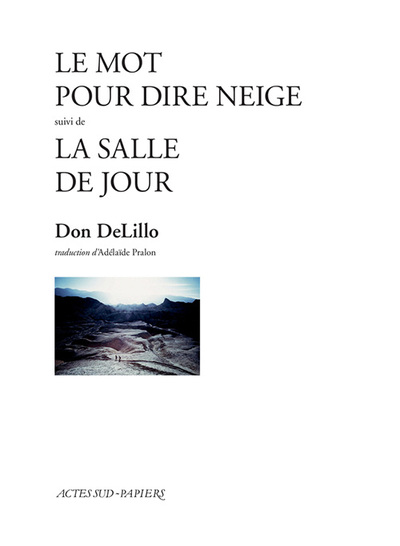 Image de Le Mot pour dire neige suivi de la Salle de jour