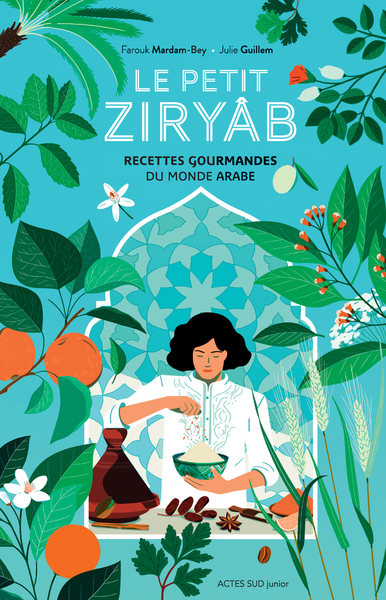 Image de Le petit Zyriâb : Recettes gourmandes du monde arabe