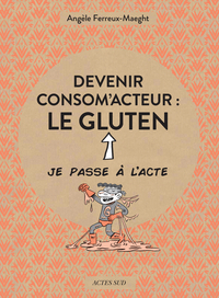 Image de Devenir consom'acteur : le gluten