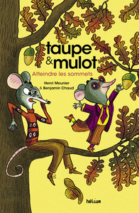 Image de Taupe et Mulot 7 - Atteindre les sommets