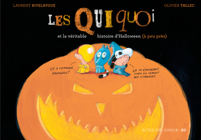 Picture of Les Quiquoi et la véritable histoire d'Halloween (à peu près)