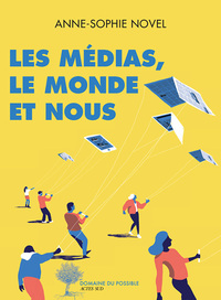 Picture of Les médias, le monde et nous