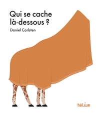 Picture of Qui se cache là-dessous ?