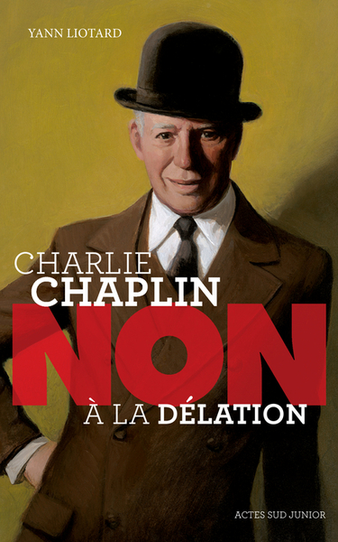 Image de Charlie Chaplin : "Non à la délation"