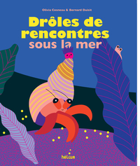 Image de Drôles de rencontres sous la mer