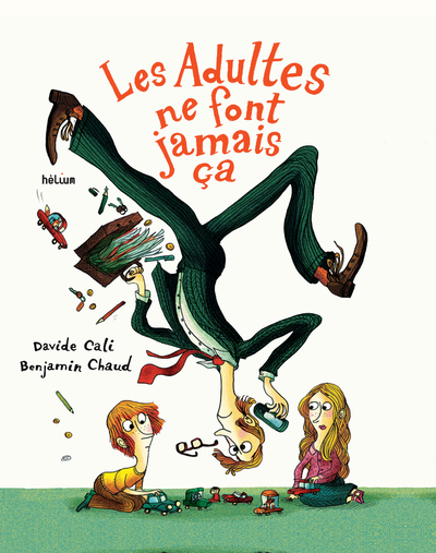 Picture of Les Adultes ne font jamais ça