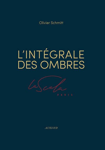 Picture of L'Intégrale des ombres. La Scala Paris