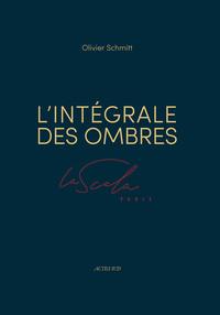 Picture of L'Intégrale des ombres. La Scala Paris