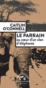 Picture of Le Parrain. Au coeur d'un clan d'éléphants