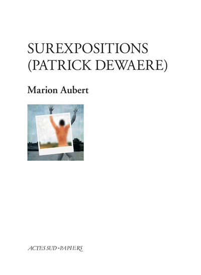Picture of Surexpositions (Patrick Dewaere)