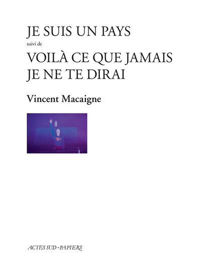 Image de Je suis un pays suivi de Voilà ce que jamais je ne te dirai
