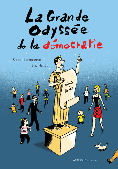 Image de LA GRANDE ODYSSEE DE LA DEMOCRATIE