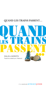 Picture of Quand les trains passent...