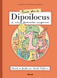 Image de Encore plus de Dipoilocus