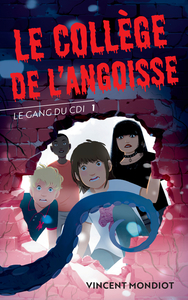 Image de Le Gang du CDI - T1 Le collège de l'angoisse