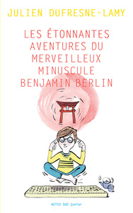 Picture of Les étonnantes aventures du merveilleux minuscule Benjamin Berlin