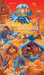 Picture of Bienvenue dans les maisons extraordinaires