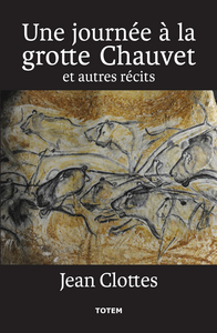 Image de Une Journée à la grotte Chauvet et autres récits