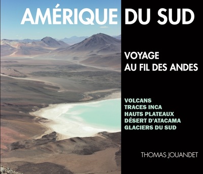 Picture of Amérique du Sud, voyage au fil des Andes