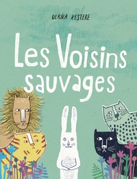 Image de Les voisins sauvages