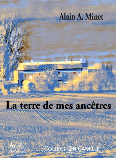 Picture of La terre de mes ancêtres