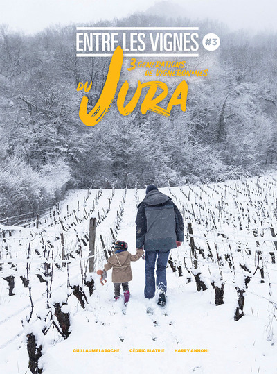 Picture of Entre Les Vignes 3 - 3 Générations de vigneron•nes du Jura