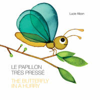 Picture of Le papillon très pressé The butterfly in a hurry