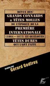 Picture of Revue des grands connards et têtes molles de l’époque de la Première Internationale (1864 - 1872)