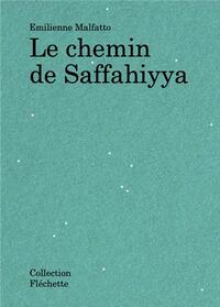 Picture of Emilienne Malfatto Le Chemin de Saffayihha /franCais