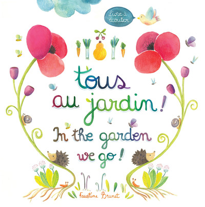 Picture of Tous au jardin! /In the garden we go!