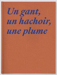 Picture of Magali Lambert Un Gant, un Hachoir, une Plume /franCais/anglais