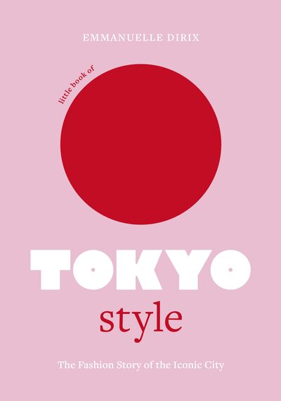 Image de LITTLE BOOK OF TOKYO STYLE
