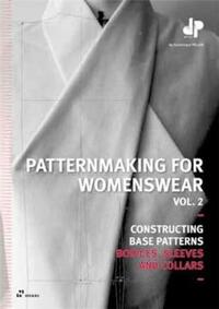 Image de Patternmaking For Womenswear Vol. 2. Constructing Base Patterns Bodices, Sleeves and Collars /anglai