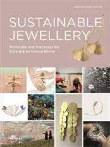 Picture of Sustainable Jewellery (Updated Edition). Principles and Processes for Creating an Ethical Brand /ang