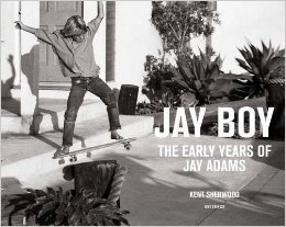 Image de Jay Boy The Early Years of Jay Adams /anglais