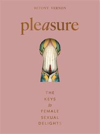 Picture of Pleasure The Keys to Female Sensual Delights /anglais