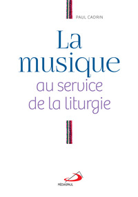 Picture of MUSIQUE AU SERVICE DE LA LITURGIE (LA)