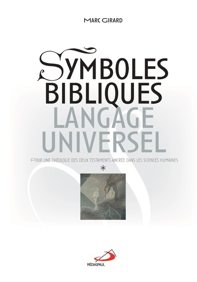 Image de SYMBOLES BIBLIQUES, LANGAGE UNIVERSEL - 2 VOL